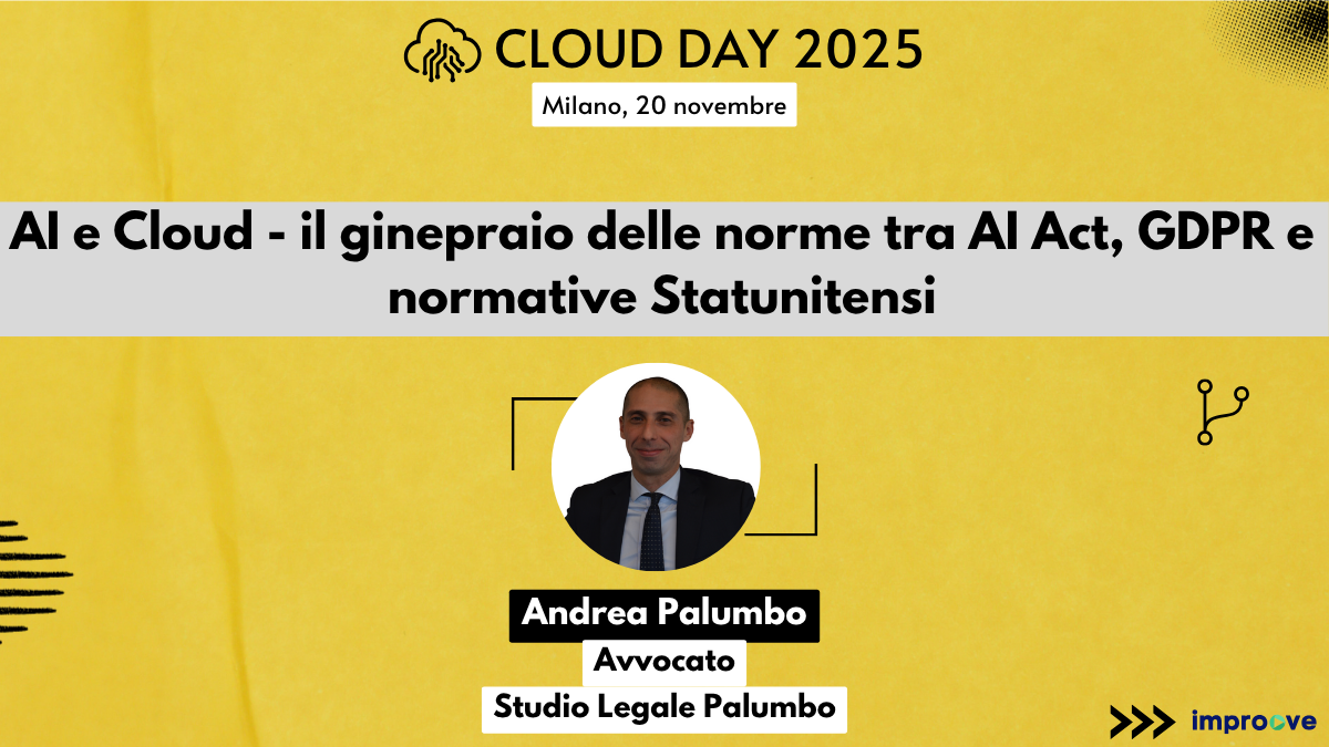 AI e Cloud - il ginepraio delle norme tra AI Act, GDPR e normative Statunitensi